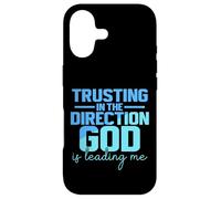 Trusting In The Direction God Is Leading Me Case for iPhone 17