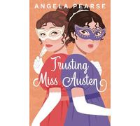 Trusting Miss Austen: A Heartwarming Historical Rom-Com (Miss Austen Series)