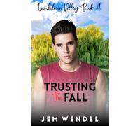 Trusting The Fall: MM Small Town Romance (Larchdown Valley Series)