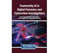 Trustworthy AI in Digital Forensics and Cybercrime Investigations