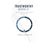 Trustworthy Medical AI: A Builder's Guide to Safe, Compliant Software as a Medical Device