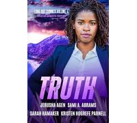 Truth: A Christian Romantic Suspense Anthology: 4 (Long Hot Summer: Christian Romantic Suspense)