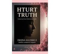 TRUTH: A JOURNEY FROM DARKNESS TO LIGHT