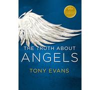 Truth About Angels, The (Kingdom Agenda)