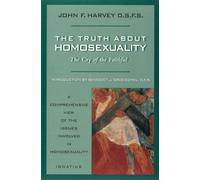 Truth About Homosexuality: The Cry of the Faithful