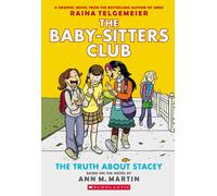 Truth About Stacey The Babysitters Club Graphic Novel book 2 The Truth About ...