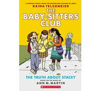 The Truth about Stacey: Full-Color Edition (the. Telgemeier, Graphix, Lamb,