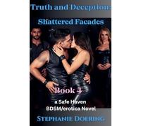 Truth and Deception: Shattered Facades: 4 (Safe Haven)