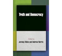 Truth and Democracy (Democracy, Citizenship, and Constitutionalism)