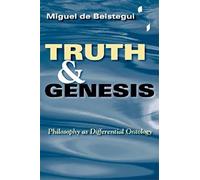 Truth and Genesis: Philosophy as Differential Ontology (Studies in Continental Thought)