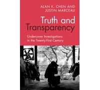 Truth and Transparency: Undercover Investigations in the Twenty-First Century