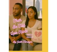 Truth Be Told 2025 Revision: Love Hurts