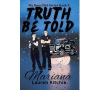 Truth Be Told, Mariana: 5 (My Beautiful)