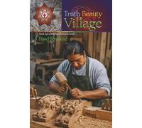 Truth & Beauty Village (Nuev'Artesania)