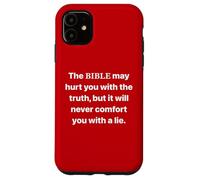 Truth Can Hurt At First But God Does Not Lie 1 Cor 14 33 Case for iPhone 11