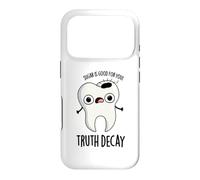 Truth Decay Funny Dental Pun Case for iPhone 17 Pro