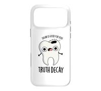 Truth Decay Funny Dental Pun Case for iPhone 17 Pro Max