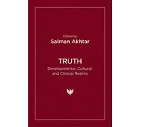 Truth : Developmental, Cultural, and Clinical Realms