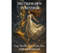 TRUTH DRAWN IN REVERSE :: Every Step Back Was A Step Home
