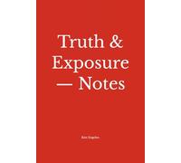 Truth & Exposure - Notes: Working within the practice (2026-2028)