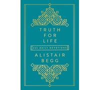 Truth for Life: 365 Daily Devotions (A Gospel-Saturated Gift Devotional for the Entire Year - Includes a Yearly Bible Reading Plan, Durable Cover, and Ribbon Marker): 1