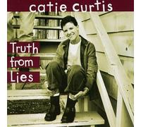 Truth From Lies by Catie Curtis