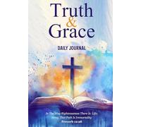 Truth & Grace Journal