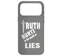 Truth Hurts In The World Of Lies Politically Correct Case for iPhone 17 Pro Max