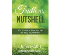 Truth in a Nutshell: Small Bites of Bible Wisdom for Daily Nourishment (Devotional): 3