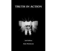 TRUTH IN ACTION