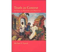Truth in Context: An Essay on Pluralism and Objectivity