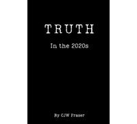 Truth In The 2020s
