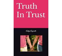 Truth In Trust