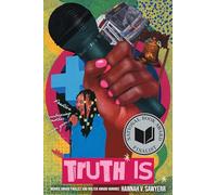 Truth Is: A Novel in Verse