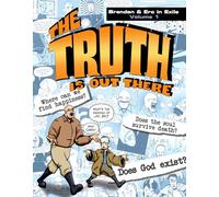 Truth Is Out There: Brendan & Erc in Exile, Volume 1