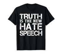 Truth Is The New Hate Speech - Anti Government T-Shirt