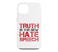 Truth Is The New Hate Speech Case for iPhone 13