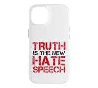 Truth Is The New Hate Speech Case for iPhone 14