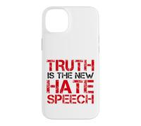 Truth Is The New Hate Speech Case for iPhone 14 Plus