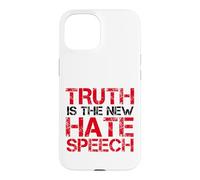 Truth Is The New Hate Speech Case for iPhone 15