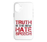 Truth Is The New Hate Speech Case for iPhone 16 Plus