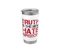 Truth is The New Hate Speech Stainless Steel Insulated Tumbler