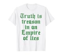 Truth is Treason in an Empire of Lies T-Shirt, Men, White, X-Large