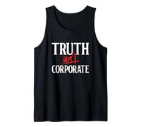 Truth Isn't Corporate an Independent Journalism Shirt Tank Top