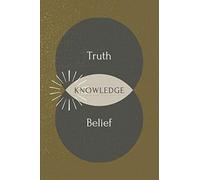 Truth Knowledge Belief: Composition Notebook, Journal, Diary (100 Pages, Line, 6 x 9)