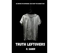 TRUTH LEFTOVERS: A Dark Coming-of-Age Young Adult Novel
