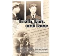 Truth, Lies, and Love: the true story of Albert St. Aubin and his legacy