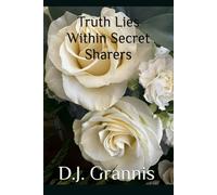Truth Lies Within Secret Sharers