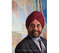 Truth, love, non-violence: The story of Gurcharan Singh Bhatia