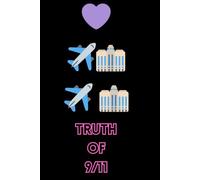 TRUTH OF 9/11: WHO DID IT AND WHY?